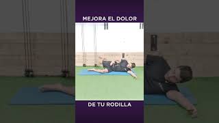 Movimiento que mejorará el dolor de rodilla  shorts rodilla rodillas [upl. by Felecia]