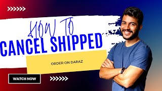 HOW TO CANCEL SHIPPED ORDER ON DARAZ 100 WORKING [upl. by Kerek]