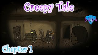 Creepy Tale  Gameplay  Lets Play  Chapter 1 [upl. by Auginahs382]