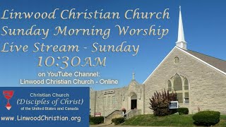 Linwood Christian Church  Online Live Stream [upl. by Kruger755]