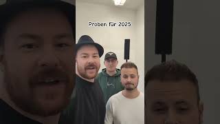 Wir proben wieder für 2025 [upl. by Jeremy]