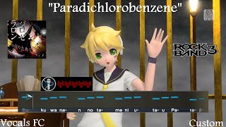 Paradichlorobenzene ft Kagamine Len by OwataP Vocals 100 FC Rock Band 3 Custom [upl. by Ahseenat]