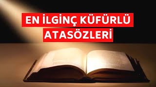 EN İLGİNÇ KÜFÜRLÜ ATASÖZLERİ SANSÜRLÜ [upl. by Eimile]