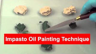 Creating Impastos in Oil Painting [upl. by Anirak]