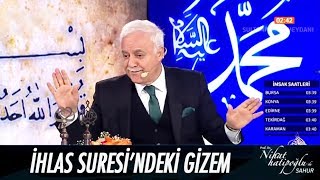 İhlas Suresindeki gizem  Nihat Hatipoğlu ile Sahur 29 Mayıs 2017 [upl. by Hepza]