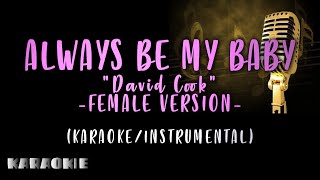 David Cook  Always Be My Baby Female Version [upl. by Casandra]