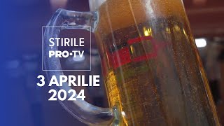 Știrile PRO TV  3 Aprilie 2024 [upl. by Swee948]