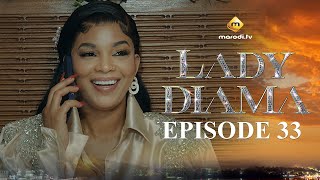 Série  Lady Diama  Saison 1  Episode 33  VOSTFR [upl. by Akimihs]