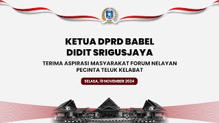 AUDIENSI  KETUA DPRD BABEL TERIMA ASPIRASI MASYARAKAT FORUM NELAYAN PECINTA TELUK KELABAT [upl. by Benkley386]