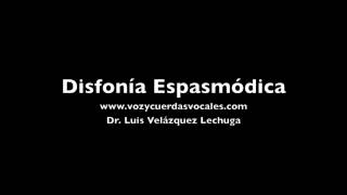 Disfonia espasmodica [upl. by Marc]