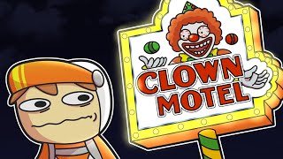 DO NOT stay at the clown motel [upl. by Ydrah]