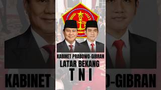 Kabinet Prabowo berlatar TNI tni prabowo gibran menteri wamen purnawirawan abri tentara [upl. by Mossman955]