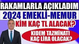 Rakamlarla Açıkladım  2024 Emekli ve Memur Maaşları Kim Kaç Lira Alacak [upl. by Risan732]