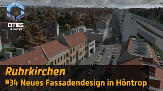 Cities Skylines II 34 Neues Fassadendesign in Höntrop 🏠  Vanilla [upl. by Iago]