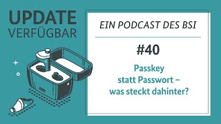 40  Passkey statt Passwort – was steckt dahinter  BSI [upl. by Acul]