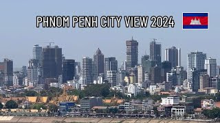 Phnom Penh City View 2024 [upl. by Godspeed433]