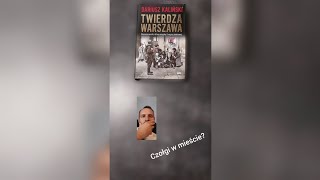 Twierdza Warszawa Przedsmak Stalingradu Czyli Niszczenie Czołgów w Polskim Wydaniu [upl. by Noicpecnoc630]