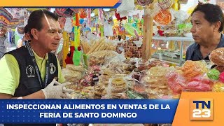 Inspeccionan alimentos en ventas de la Feria de Santo Domingo [upl. by Andria]