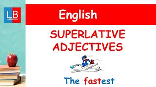 SUPERLATIVE ADJECTIVES Inglés para niños ✔👩‍🏫 PRIMARIA [upl. by Sirc]