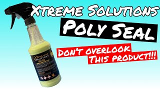 Xtreme Solutions Poly Seal  Its SO GOOD [upl. by Tattan727]