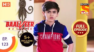 Baalveer Returns  Ep 123  Full Episode  27th February 2020 [upl. by Katalin136]