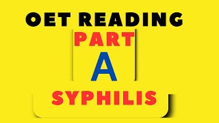 OET Reading Part A Mock Test  Syphilis  Answers [upl. by Nelan]