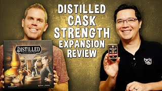 Review of Distilled Cask Strength Expansion Board Game [upl. by Nosliw]