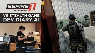 Espire 1 VR stealth game  Development Diary 01 [upl. by Anders]