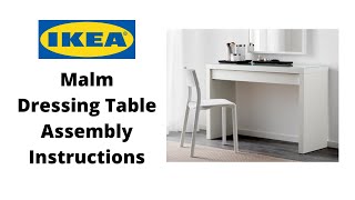 Ikea Malm Dressing Table Assembly Instructions [upl. by December]