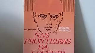 Audiolivro Nas Fronteiras da Loucura  Cap 6  Manoel Philomeno de Miranda  Divaldo P [upl. by Ilam]