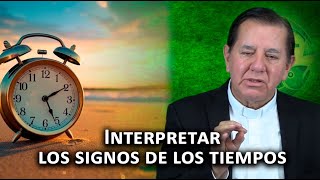 Interpretar los signos de los tiempos – 25 10 2024 [upl. by Eeclehc281]