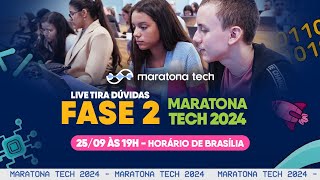 Live Tira dúvidas  Fase 2  Maratona Tech 2024 [upl. by Ahtibat]