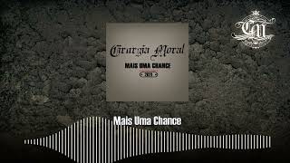 Cirurgia Moral Feat Lis Carvalho  Mais uma Chance [upl. by Jagir]