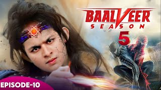 Baalveer Season 5  बालवीर S5 । Letest Update  New Superhero Episode  10 [upl. by Vite]