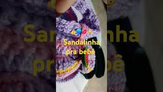 Sandalinha pra bebê siescreva no canal Rosangela mamãe do Messias deixa 👍 💙 👼💋💋 [upl. by Lauzon]