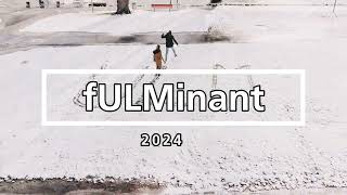 fULMinant 2024 [upl. by Hazel105]