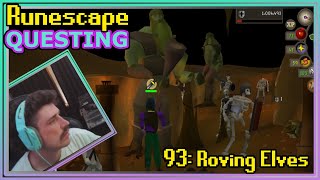 Runescape 93 ROVING ELVES [upl. by Langston]