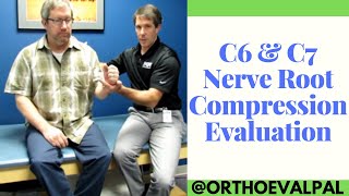 C6 amp C7 Cervical Nerve Root Compression Evaluation [upl. by Bevis425]