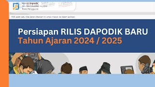 PERSIAPAN RILIS DAPODIK TAHUN AJARAN 20242025 [upl. by Ettecul609]