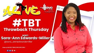 ALIVE Throwback Thursday with SaraAnn Edwards Miller  MARCH 28 2024 [upl. by Ainevuol]