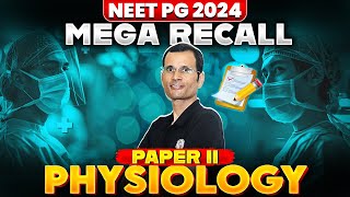 Physiology Recall of Paper 2 NEET PG 2024 Dr Vivek [upl. by Jenni]