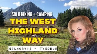 WEST HIGHLAND WAY  Part 1 Milngavie to Tyndrum  Solo camping [upl. by Eel]