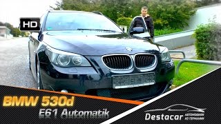 Осмотр BMW 530D E61 Touring [upl. by Ahmed]