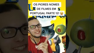 Piores nomes de filmes em Portugal 12 😂 [upl. by Stewardson]