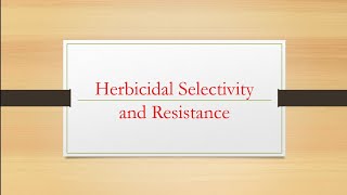 Herbicidal Selectivity and Resistance Hindi Explanation AGRON [upl. by Eicats565]