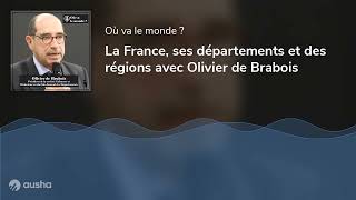 La France ses départements et des régions avec Olivier de Brabois [upl. by Innoc]