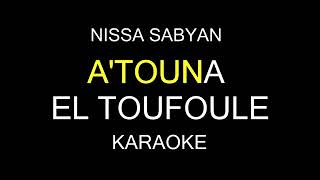 ATOUNA EL TOUFOULE KARAOKE versi NISSA SABYAN [upl. by Budworth]