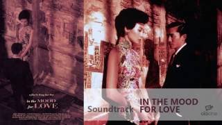 Fu Quan Xiang Qing Tan In The Mood For Love Soundtrack 3 [upl. by Atineg]