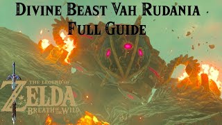 Divine Beast Vah Rudania Full Guide  The Legend of Zelda  Breath of the Wild [upl. by Flodur]