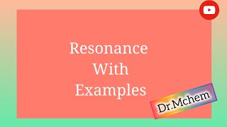 Resonance with Examples DrMchem [upl. by Ezara984]